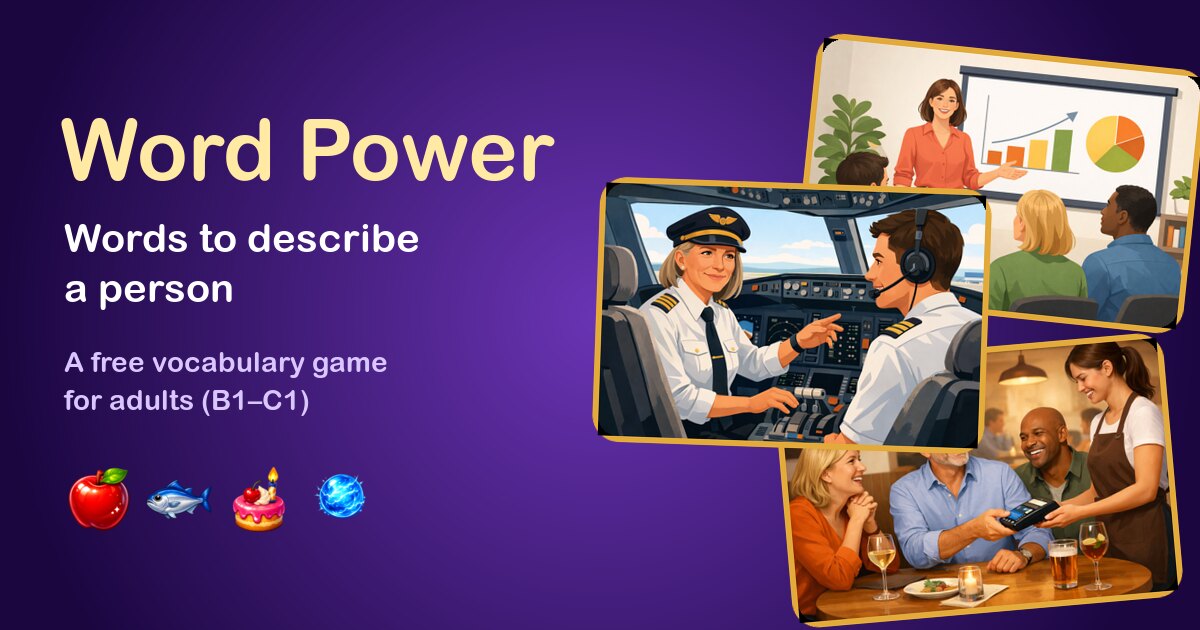 Word Power: pictures of a pilot, a woman who gives a talk at work and friends at dinner