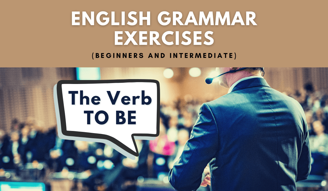 English Grammar Exercises TO BE