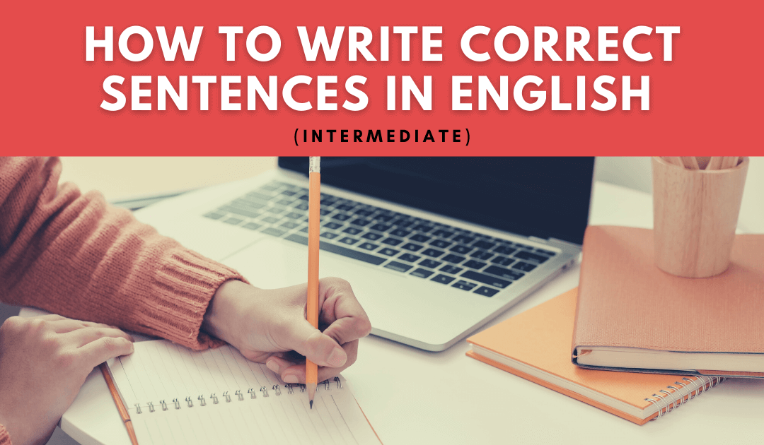 How to Write Correct Sentences in English